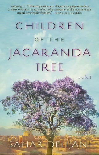 Children Of The Jacaranda Tree, De Sahar Delijani. Editorial Atria Books, Tapa Blanda En Inglés