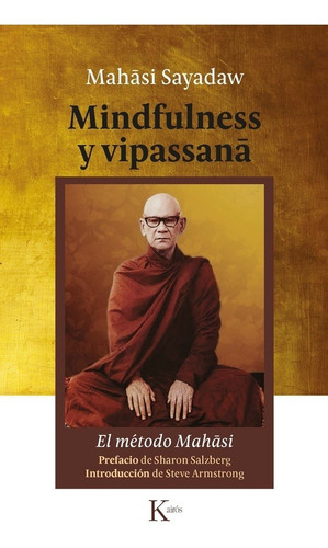 Mindfulness y vipassan, de MAHASI SAYADAW. Editorial Kairós en español