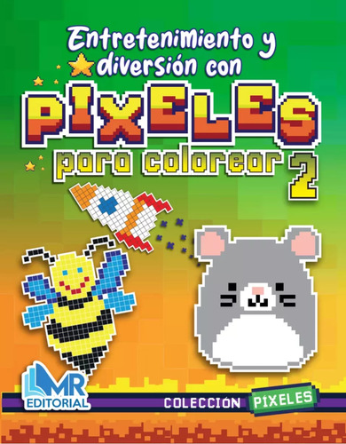 Pixelart - Diviertete Con Pixeles / 4 Libros Muy Divertidos