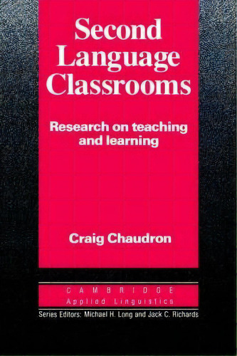 Cambridge Applied Linguistics: Second Language Classrooms: Research On Teaching And Learning, De Craig Chaudron. Editorial Cambridge University Press, Tapa Blanda En Inglés