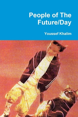 Libro People Of The Future/day - Khalim, Youssef