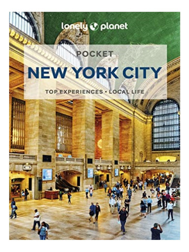 Lonely Planet Pocket New York City - John Garry, Zora . Eb17