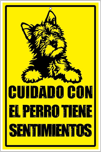 Letrero Cuidado Con El Perro Tiene Sentimientos Yorkie