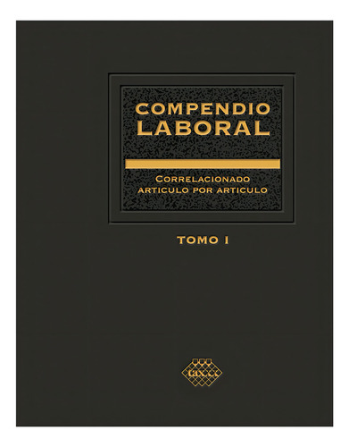 Compendio Laboral 2023 (2 TOMOS): No Aplica, de Pérez Chávez, José. Serie No aplica, vol. No aplica. Editorial TAX EDITORES UNIDOS, tapa pasta blanda, edición 1 en español, 2023