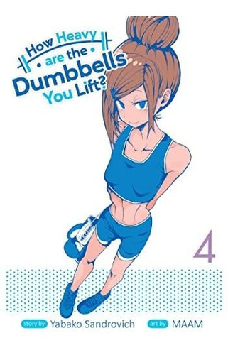 Book : How Heavy Are The Dumbbells You Lift? Vol. 4 -...