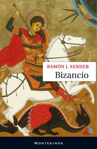 Libro Bizancio - J. Sender, Ramã³n