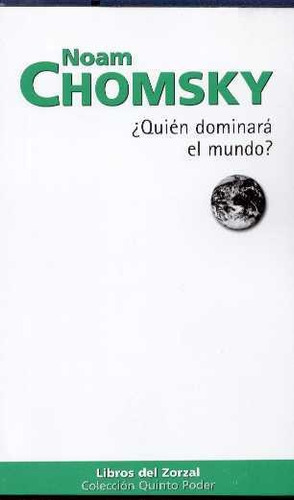 Noam Chomsky - Quien Dominara Al Mundo?