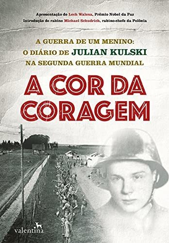 Libro A Cor Da Coragem A Guerra De Um Menino O Diário De Jul