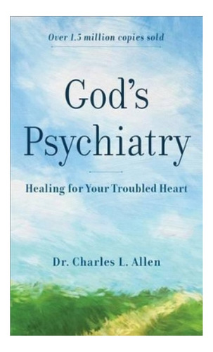 God`s Psychiatry  Healing For Your Troubled Heart - Ch. Ebs