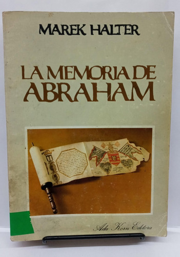 La Memoria De Abraham - Marek Halter -