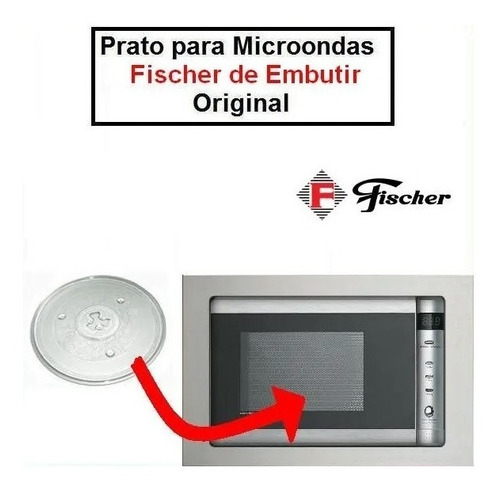 Prato Para Microondas Fischer 23 Litros De Embutir Original