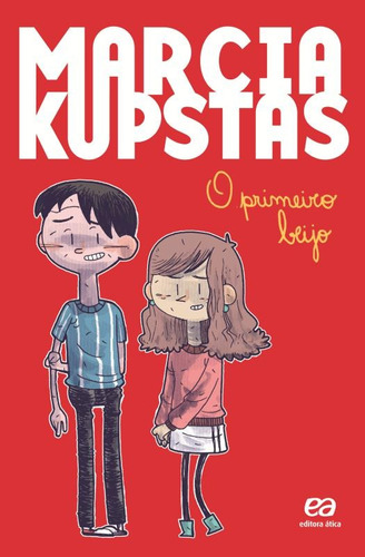 O primeiro beijo, de Kupstas, Marcia. Série Marcia Kupstas Editora Somos Sistema de Ensino, capa mole em português, 2012