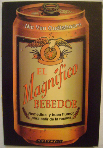 El Magnífico Bebedor - Nic Van Oudtshoorn 