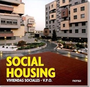 Libro: Social Housing - Viviendas Sociales - Monsa
