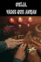 Comprar Ouija, Vasos Que Andan, De Por El Espírituantônio Carlos Y Otros. Editorial Worldspiritistinstitute.org, Tapa Blanda En Español, 2023