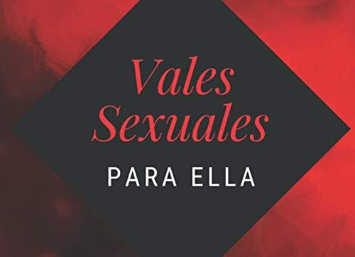 Libro: Vales Sexuales Para Ella: Vales Sexuales Ella - Chequ