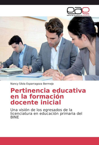 Libro: Pertinencia Educativa En La Formación Docente Una De