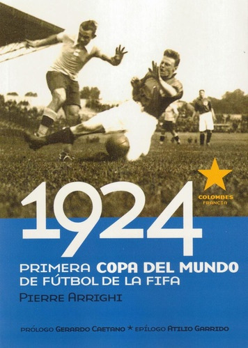 1924 Primera Copa Del Mundo De Futbol De La Fifa.. - Pierre 