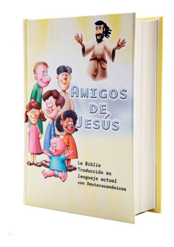 Biblia Amigos De Jesús Amarilla Niños Tla Deuterocanónicos