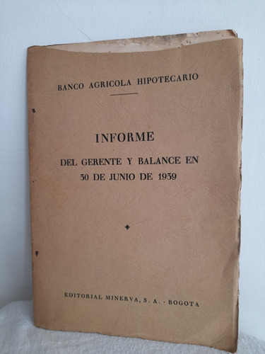 Revista / Banco Agrícola Hipotecario / Informe General 1939