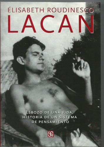 Lacan  Esbozo De Una Vida Elisabeth Roudinesco