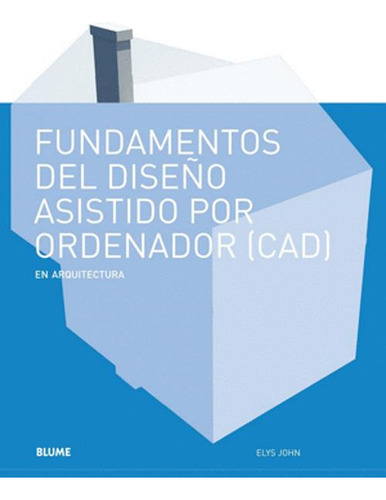 Libro Fundamentos Del Diseño Asistido Por Ordenador (cad)