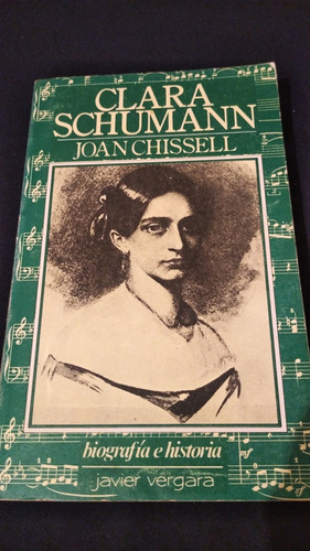 Libro Clara Schumann Joan Chissel