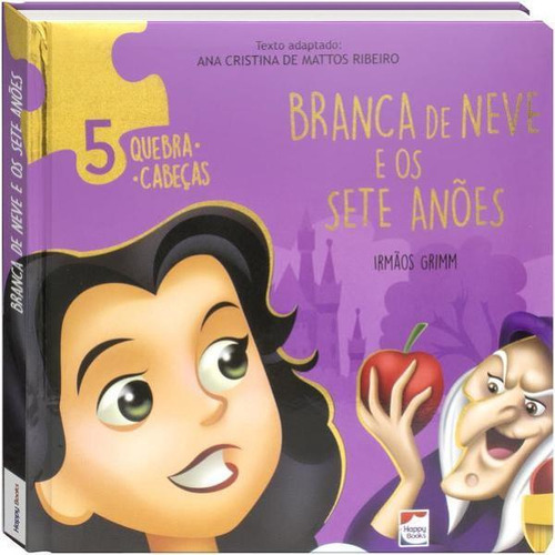 Clássicos Em Quebra-cabeças: Branca De Neve, De Ribeiro, Ana Cristina De Mattos. Editora Happy Books, Capa Mole, Edição 1ª Edição - 2018 Em Português