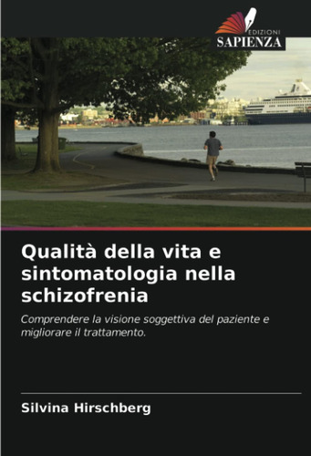 Libro: Qualità Della Vita E Sintomatologia Nella Schizofreni