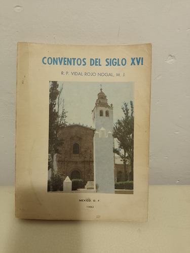 Conventos Del Siglo Xvi