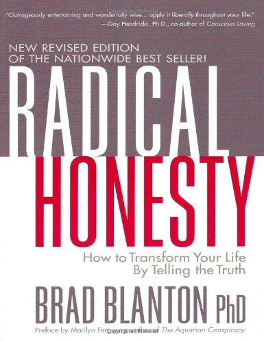 Book : Radical Honesty: How To Transform Your Life By Tel...