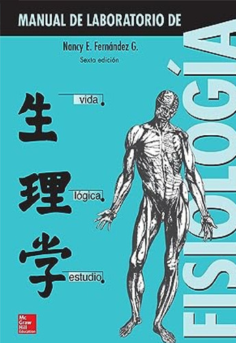 Manual De Laboratorio De Fisiologia / 6 Ed.