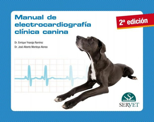 Manual De Electrocardiografía Clínica Canina 2ª Edición