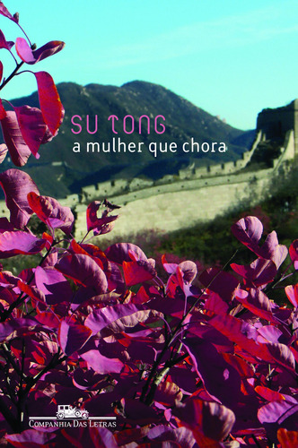 A mulher que chora, de Tong, Su. Editora Schwarcz SA, capa mole em português, 2010