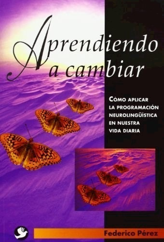 Aprendiendo A Cambiar - Perez , Federico - Pax Nuevo - #c