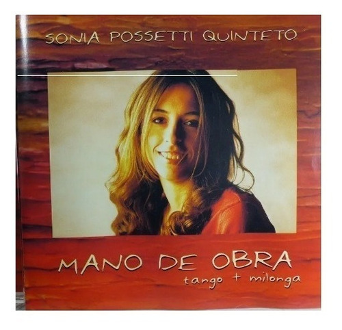 Sonia Possetti Quinteto - Mano De Obra- Cd - Nuevo- Original