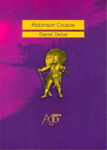 Robinson Crusoé, De Daniel Defoe. Editorial Agebe, Tapa Blanda, Edición 2005 En Español