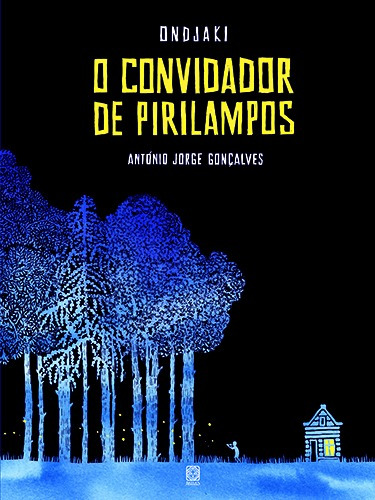 O convidador de pirilampos, de Pallas, Ondjaki. Pallas Editora e Distribuidora Ltda., capa mole em português, 2018