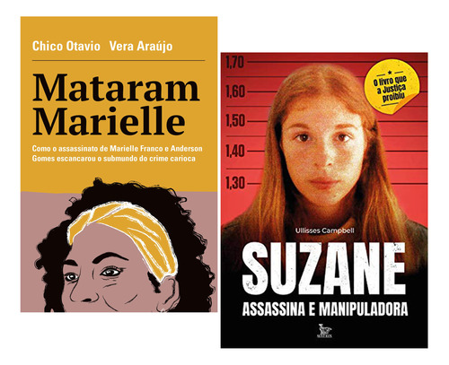 Kit Livros Suzane Assassina E Manipuladora+ Mataram Marielle