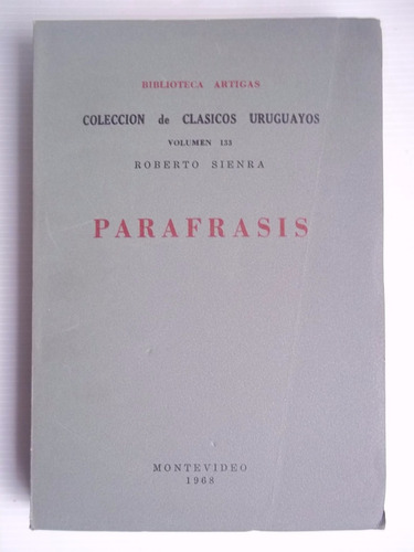 Parafrasis Roberto Sienra N°133 1968 Impecable Unico Dueño