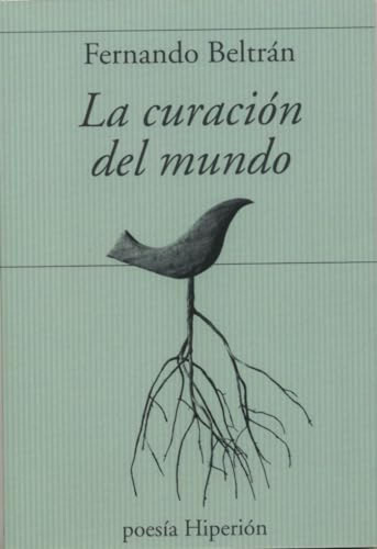 La Curacion Del Mundo - Beltran Fernando