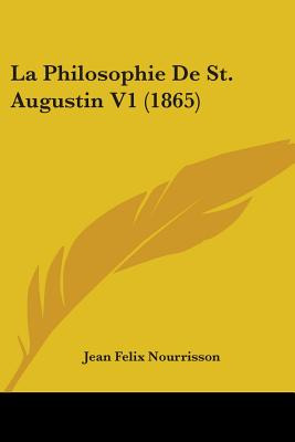 Libro La Philosophie De St. Augustin V1 (1865) - Nourriss...