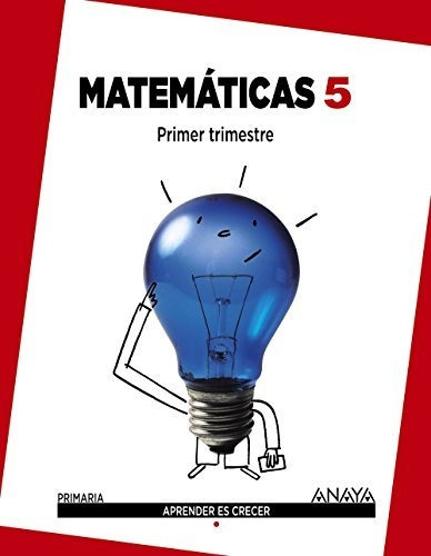 Matemáticas 5 (aprender Es Crecer) - 9788467864359