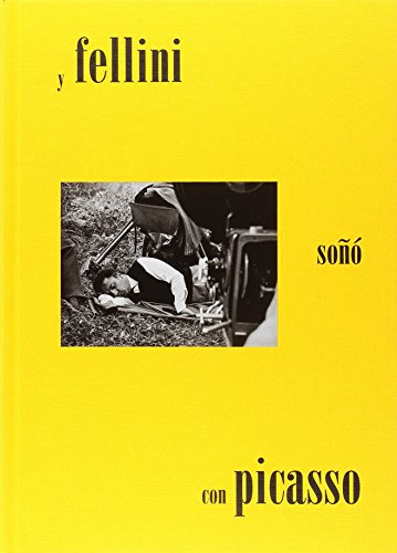 Libro Y Fellini Soñó Con Picasso (catálogo) De Varios