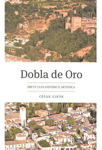 Dobla De Oro, De Girón López, César. Editorial Comares, Tapa Blanda En Español