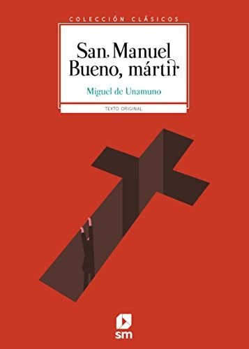 San Manuel Bueno Martir - Unamuno Y Jugo Miguel De