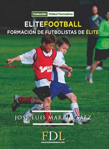 Libro Elite Football. Formación De Futbolistas De Élite