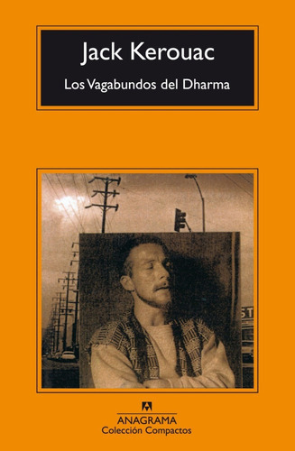 Los Vagabundos Del Dharma - Jack Kerouac