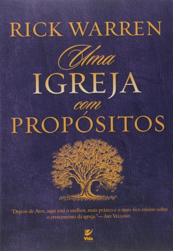 Uma Igreja Com Propositos, de Rick Warren. Editora Vida em português, 2017