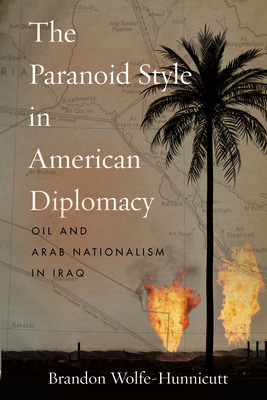 Libro The Paranoid Style In American Diplomacy: Oil And A...